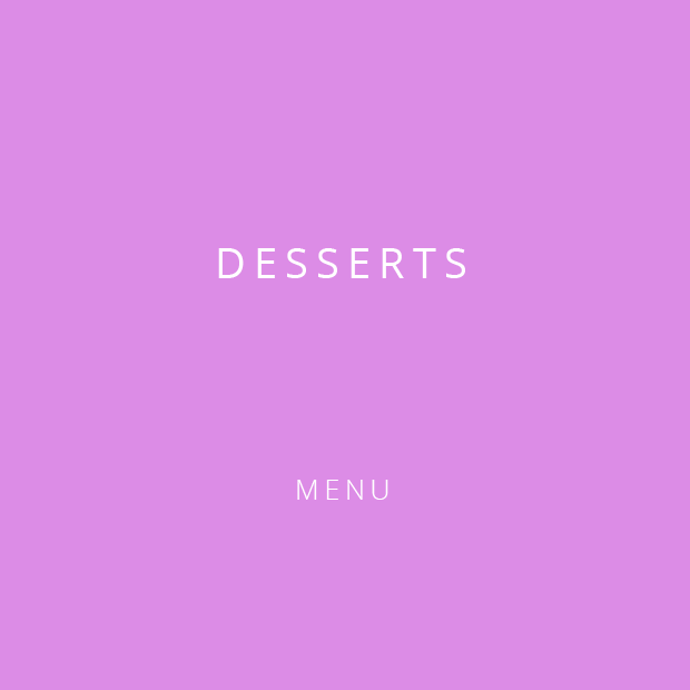 Desserts